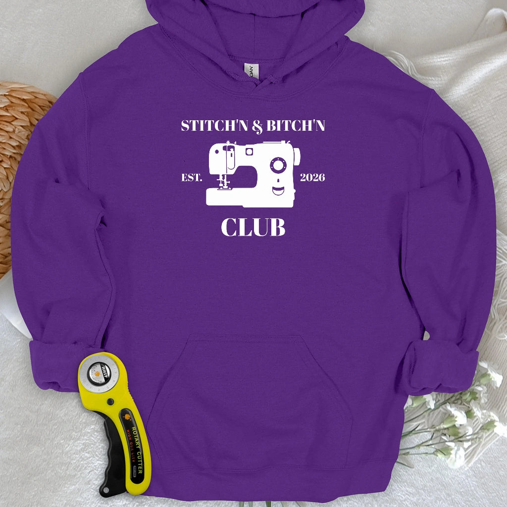 The Stitch’n & Bitch’n Club Hoodie