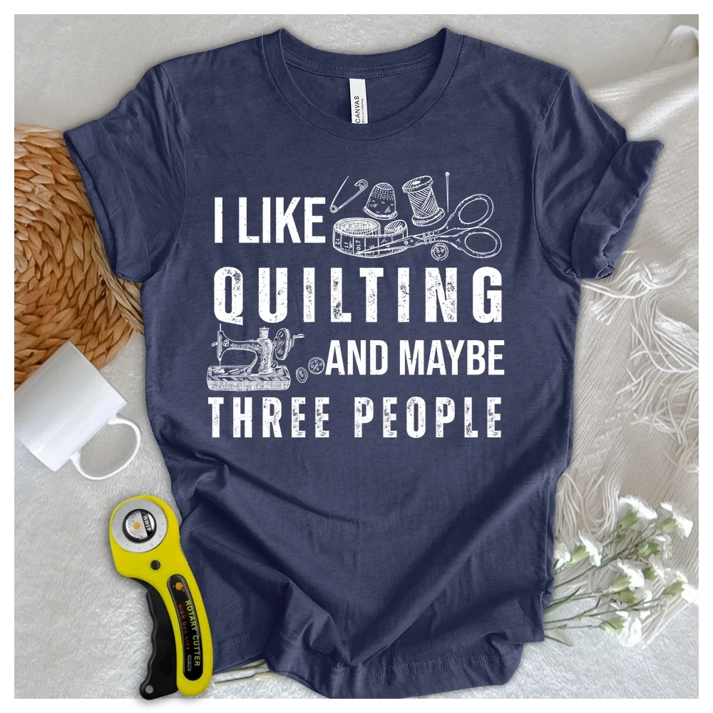 Quilting & 3 People T-shirt