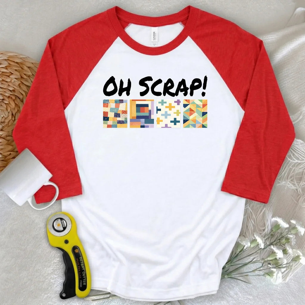 Oh Scrap! 3/4 Sleeve T-shirt