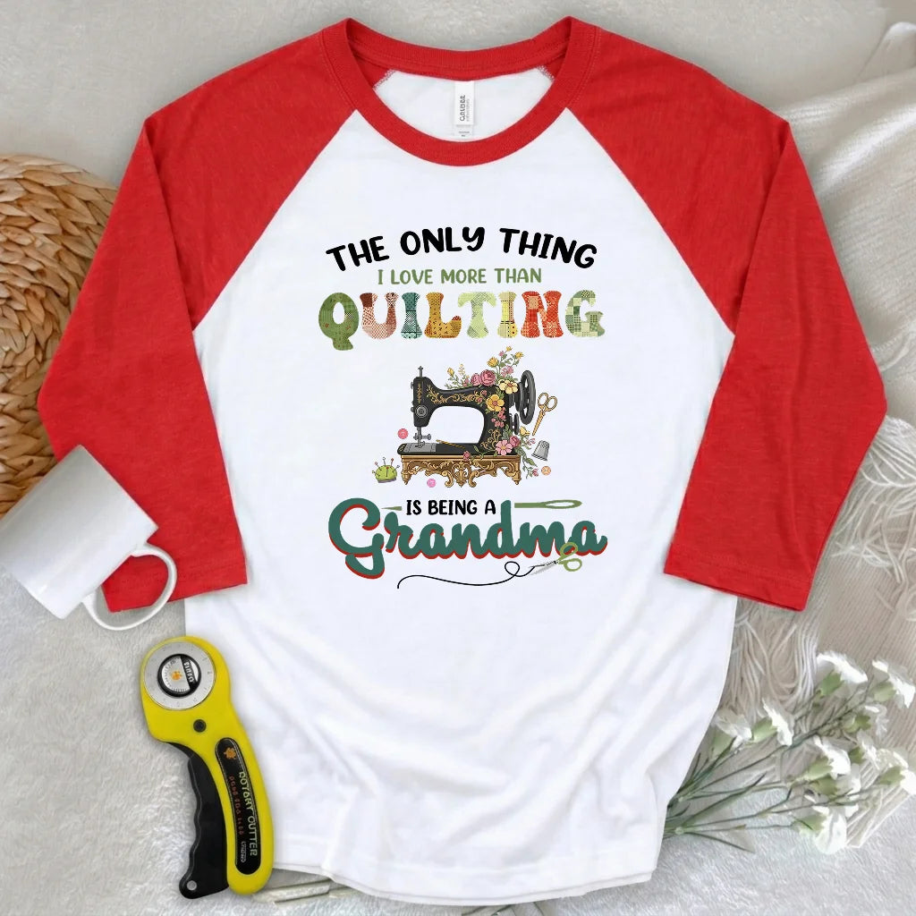Quilting Comes Second 3/4 Sleeve T-shirt