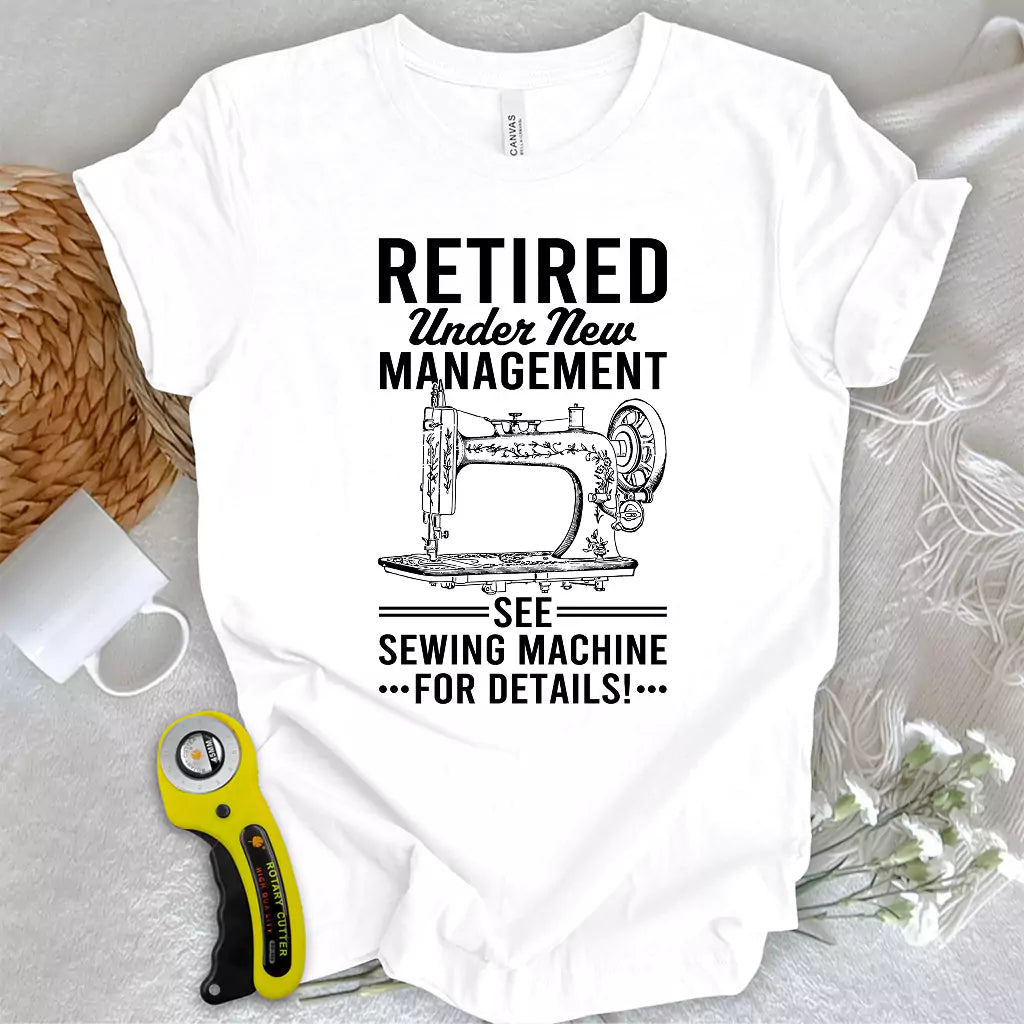 Sewing Machine Management T-shirt