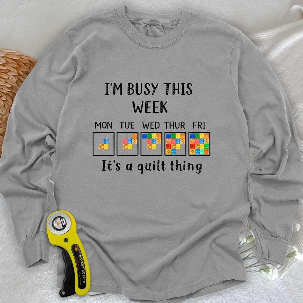 A Busy Week Long Sleeve T-shirt