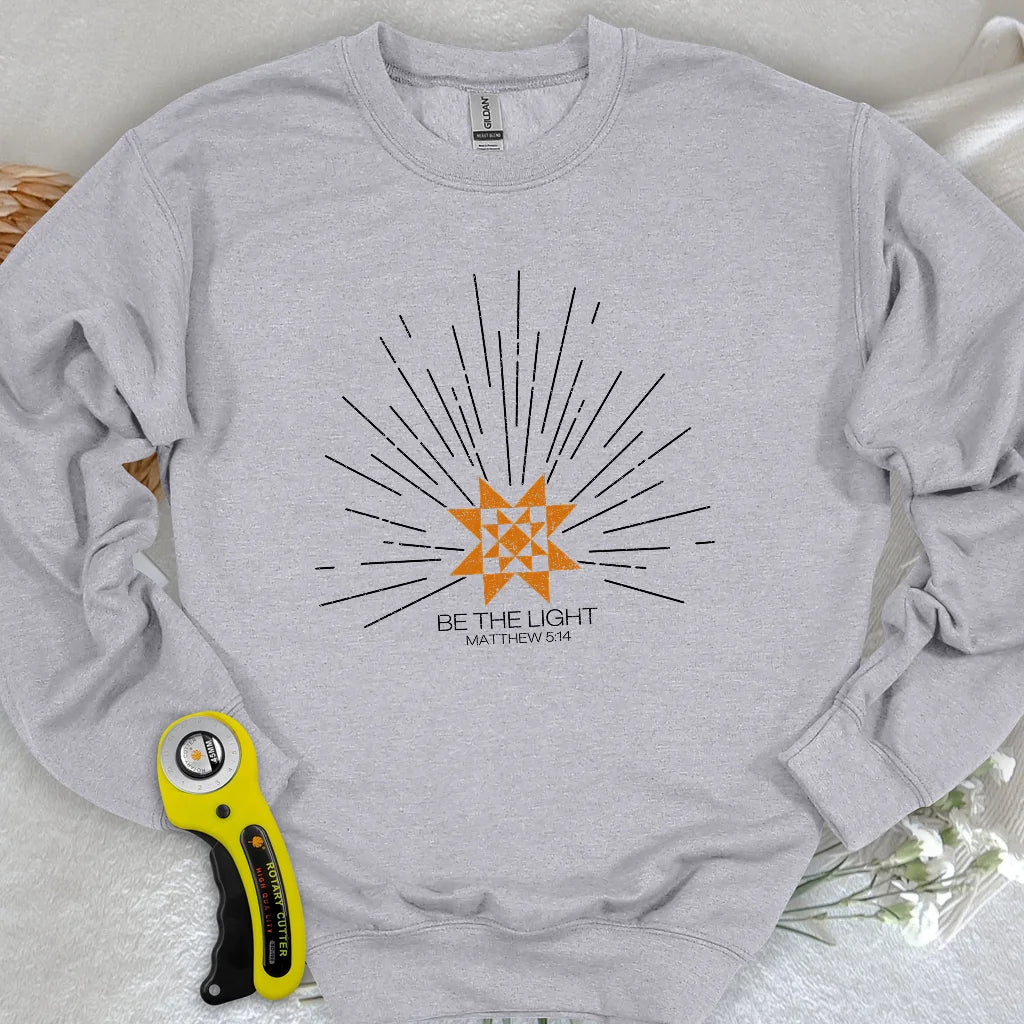 Be the Light Sweatshirt
