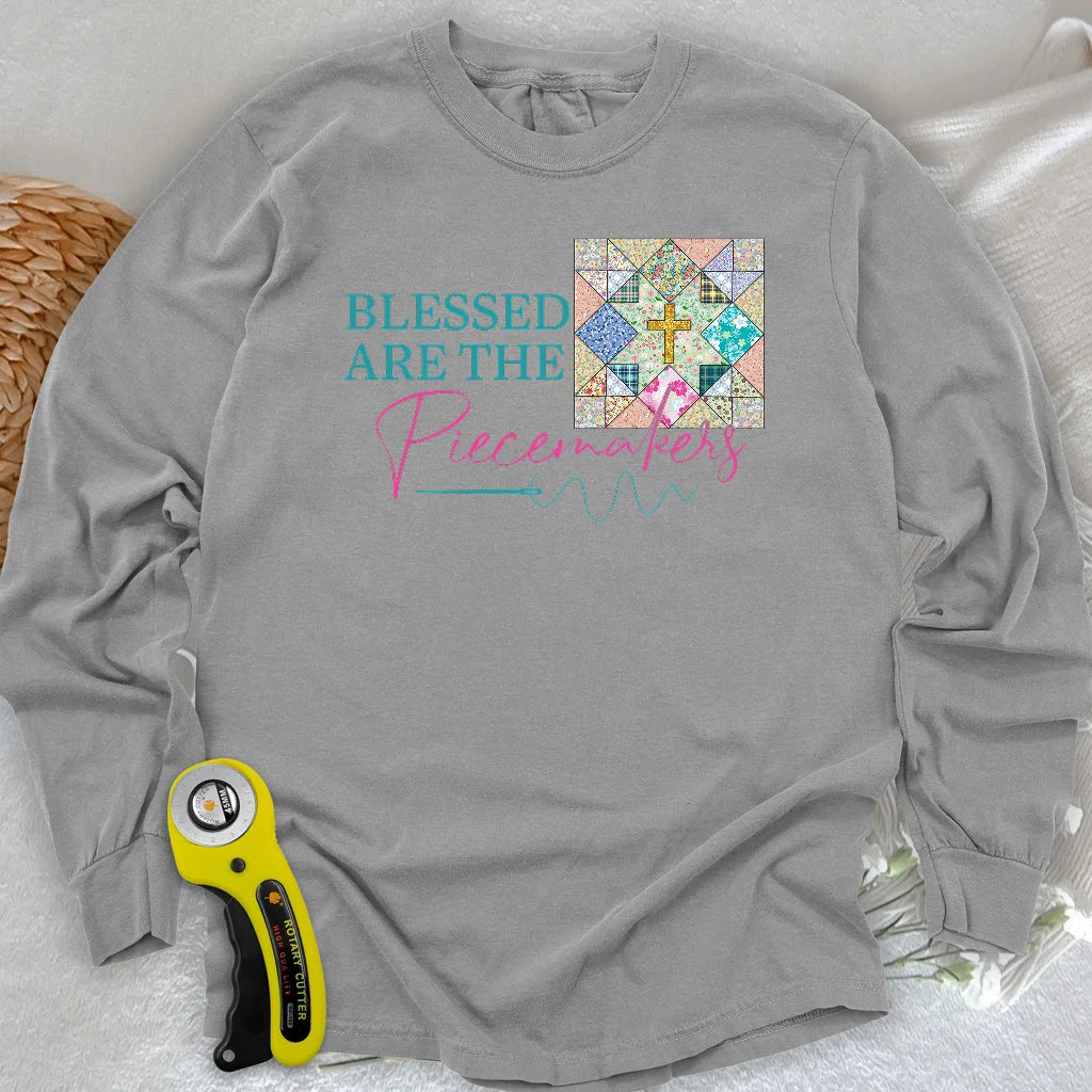Blessed are the Piecemakers Long Sleeve T-shirt