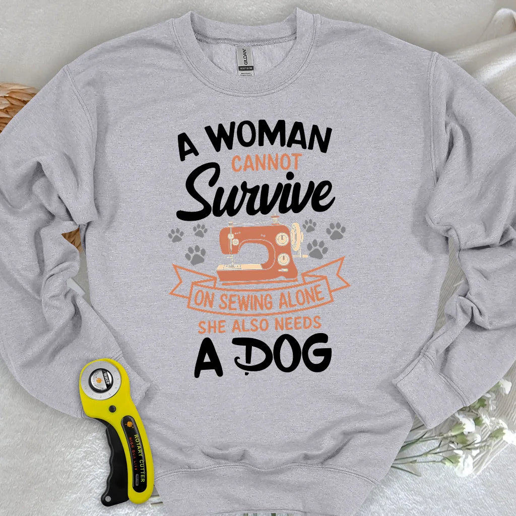 Can’t Sew Without My Dog Sweatshirt