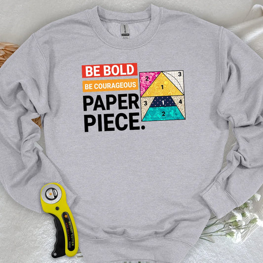Courage to Paper Piece Sweatshirt