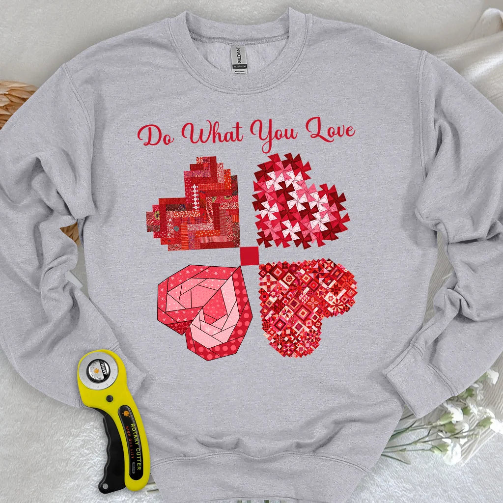 Do What You Love Sweatshirt
