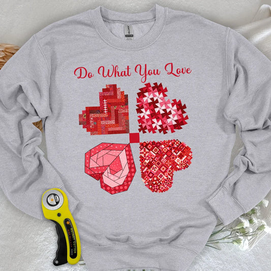 Tu, was du liebst Sweatshirt