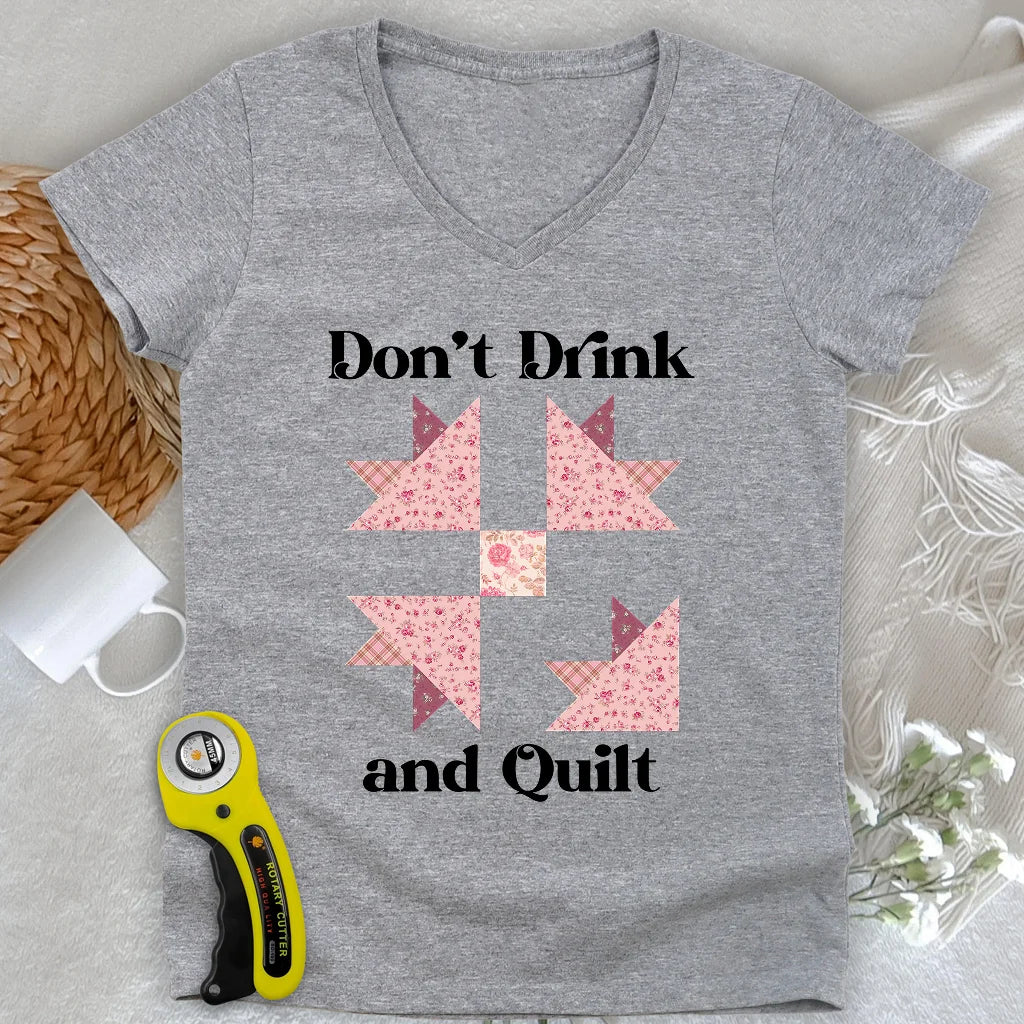 Don't Drink and Quilt Lady V-neck