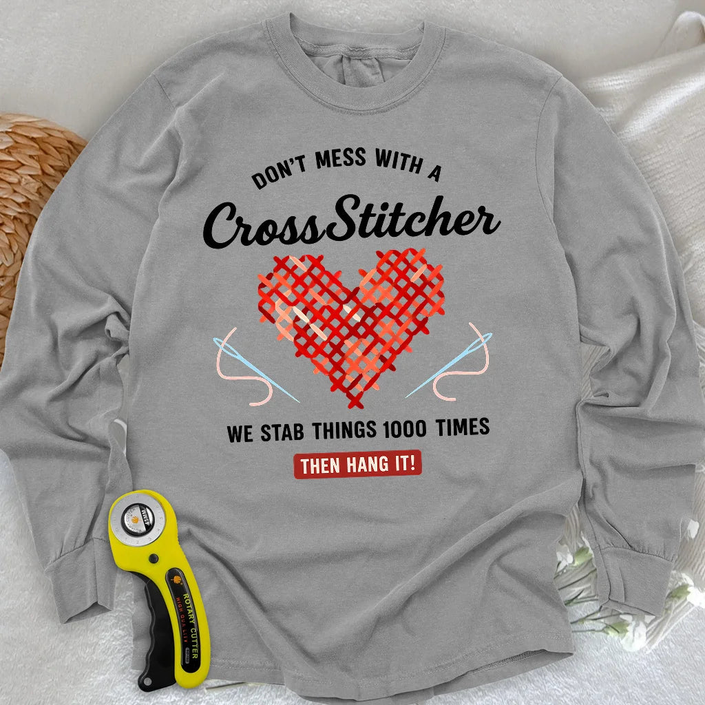 Langarm-T-Shirt "Don't Mess With a Cross Stitcher"