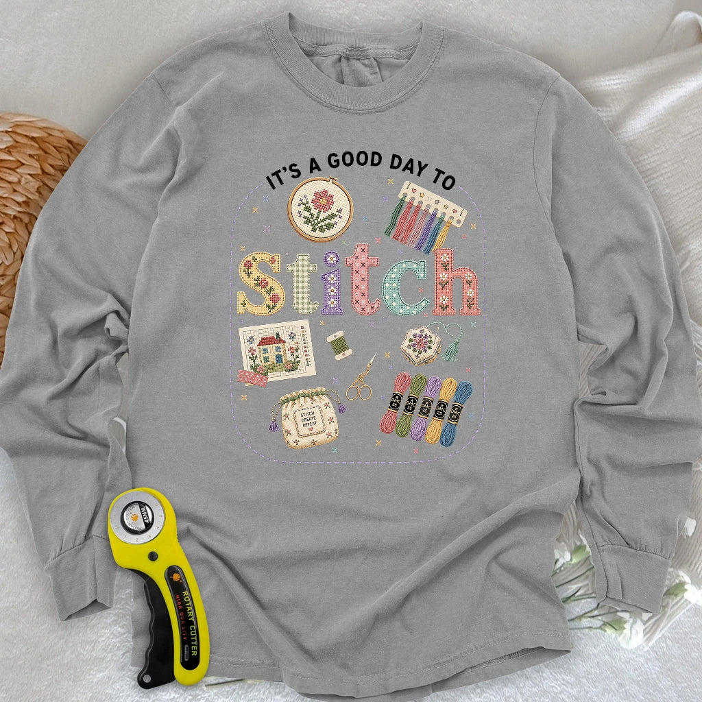 Good Day To Cross Stitch Long Sleeve T-shirt