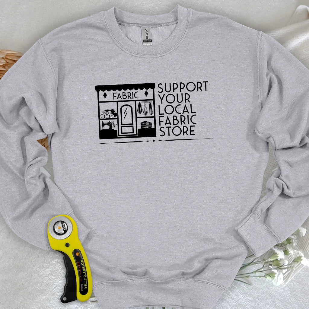 Local Fabric Store Sweatshirt