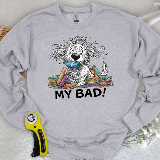 Mein Fehler! Sweatshirt