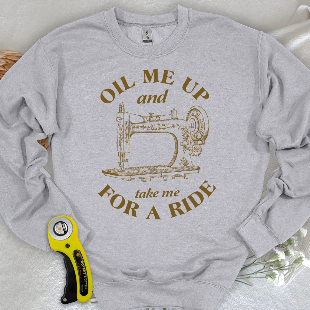 Öl Mich Ein Sweatshirt
