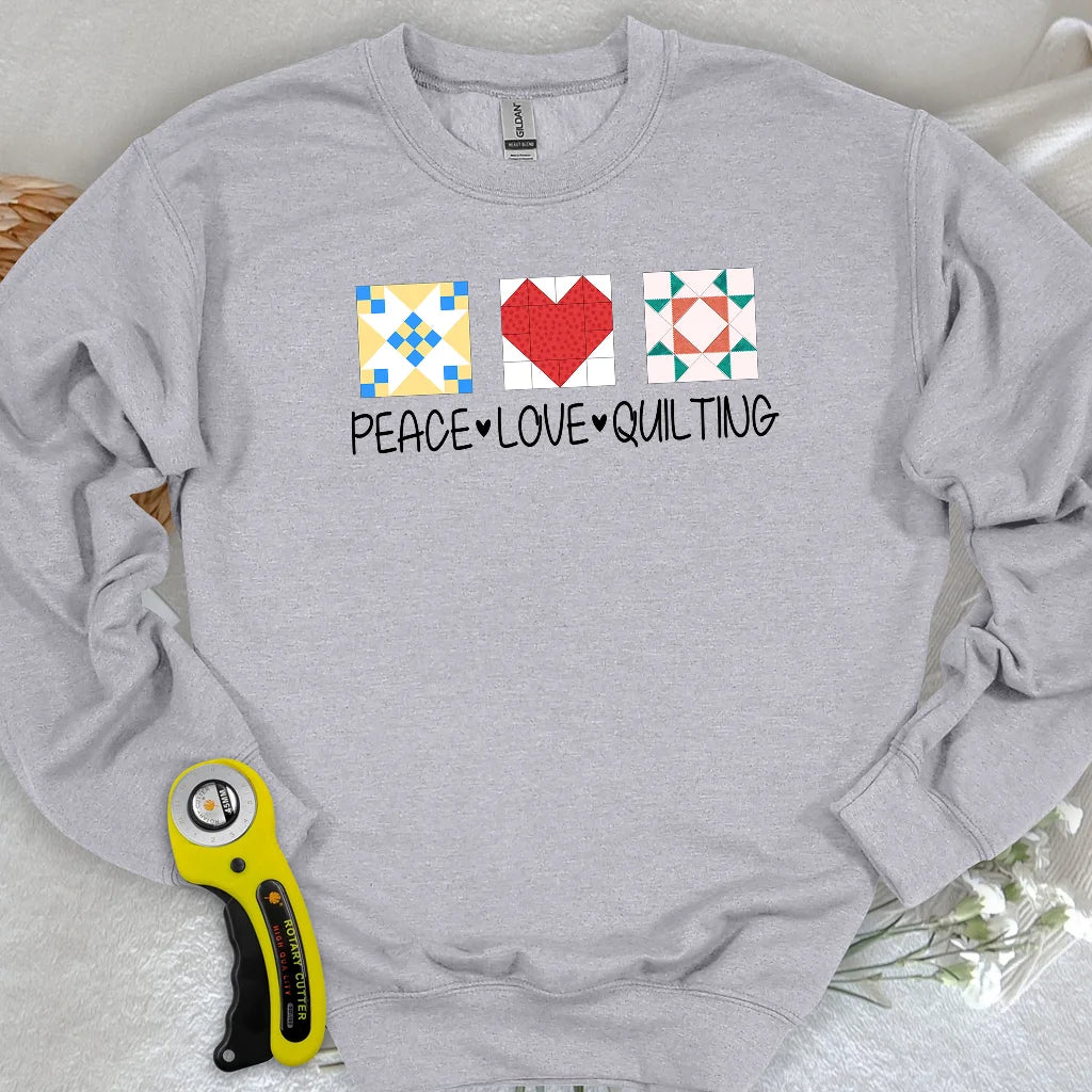 Peace Love Quilting Sweatshirt