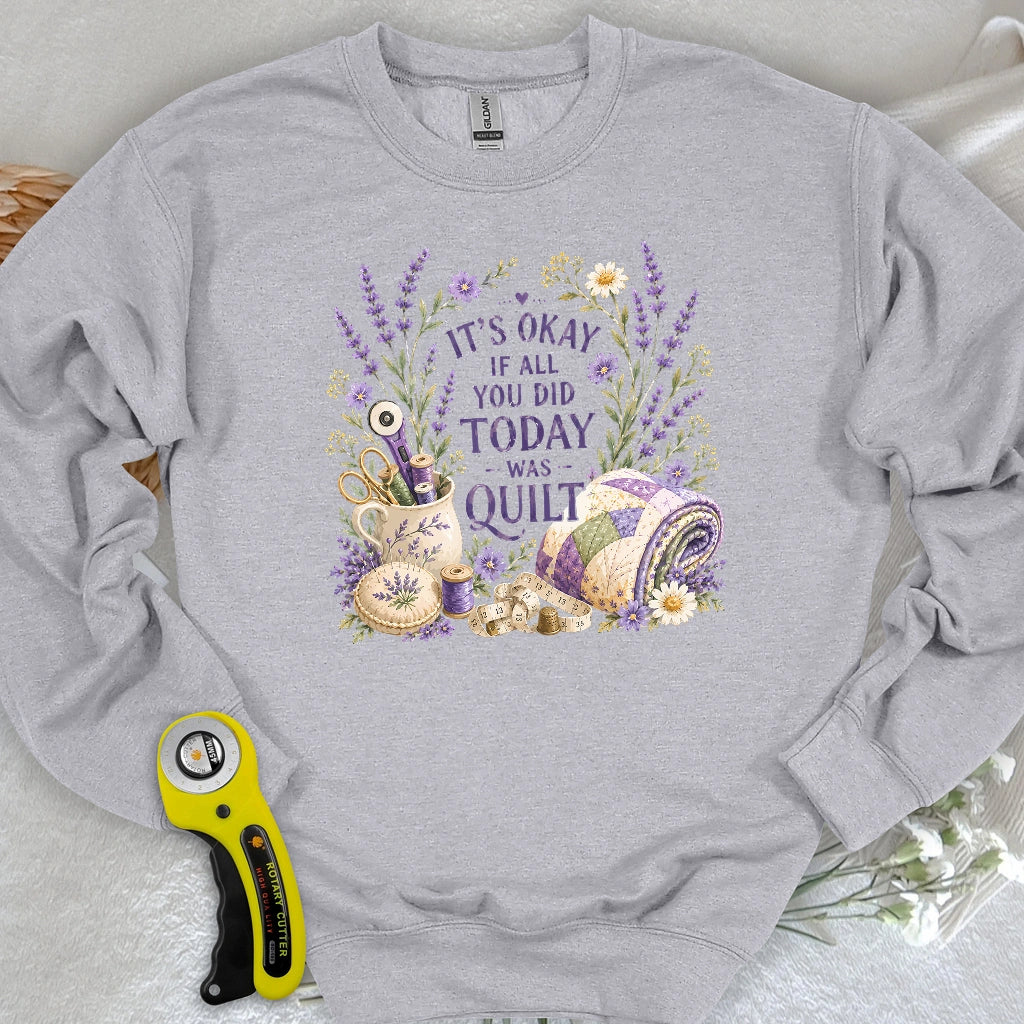 Quilt Days Are Productive Days Sweatshirt