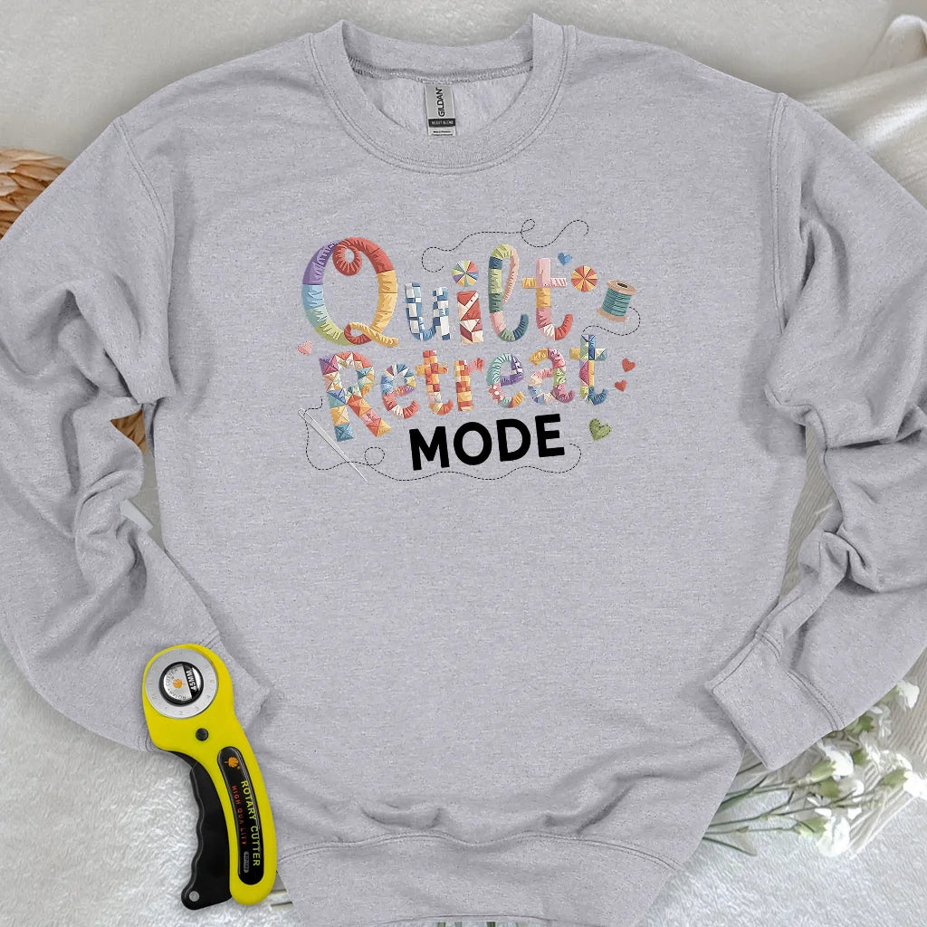 Quilt Retreat Mode Sweatshirt