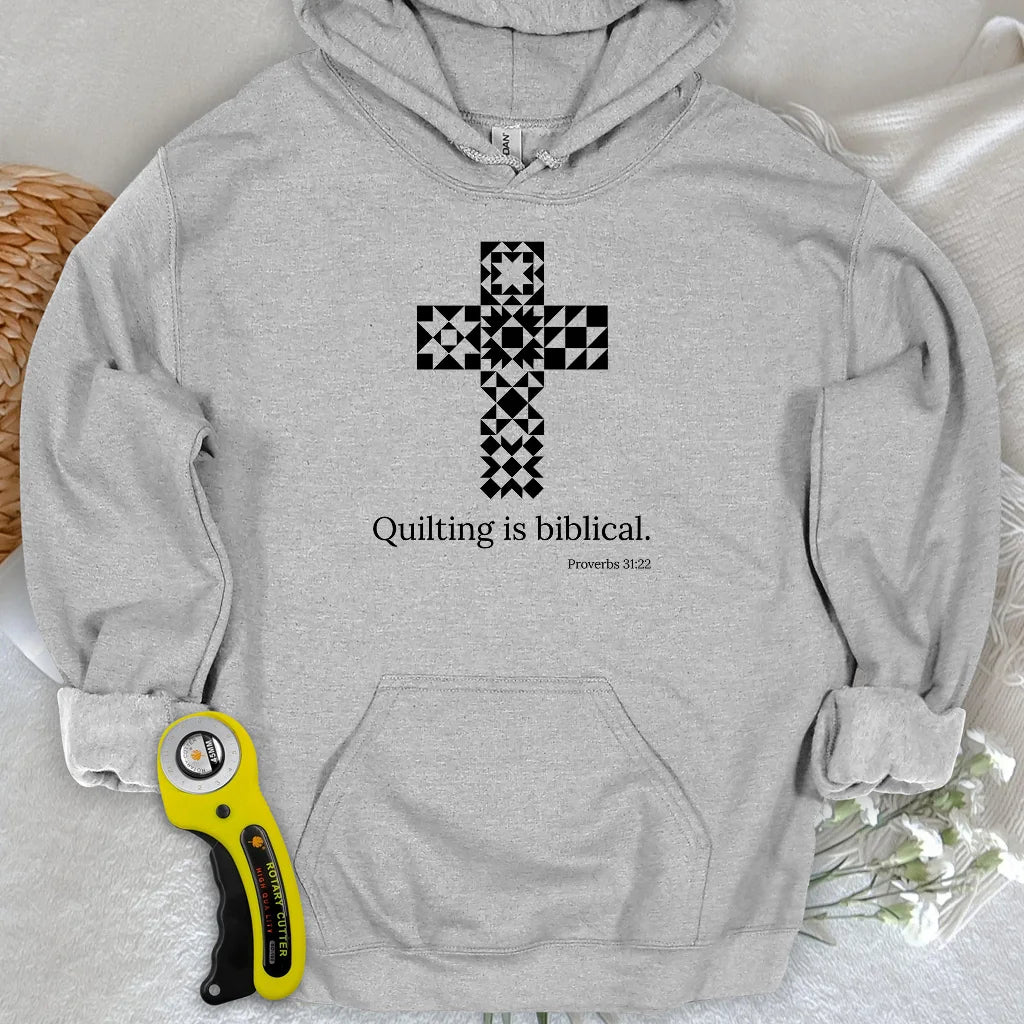 Quilting is biblical Hoodie