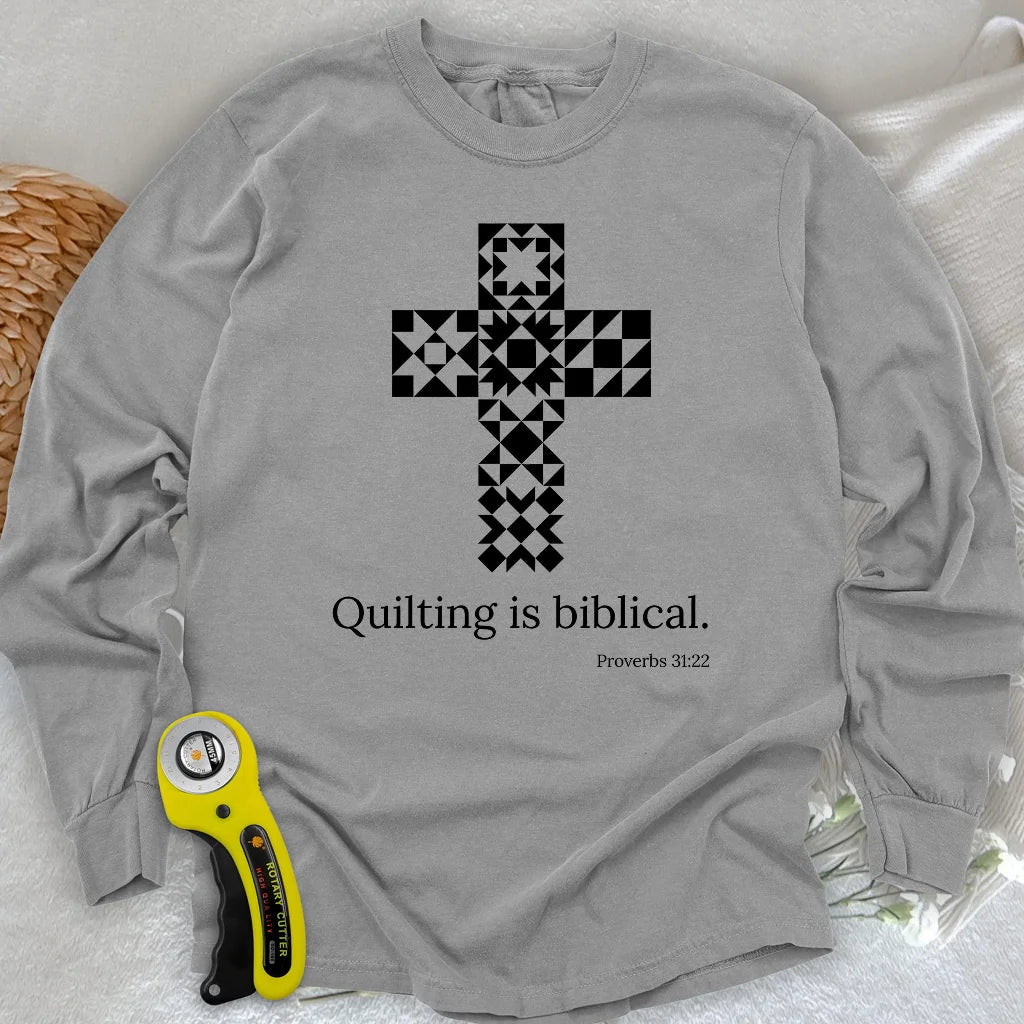 Quilting is biblical Long Sleeve T-shirt