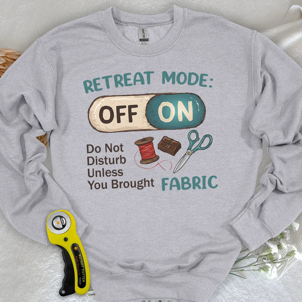 Retreat Mode: ON Sweatshirt