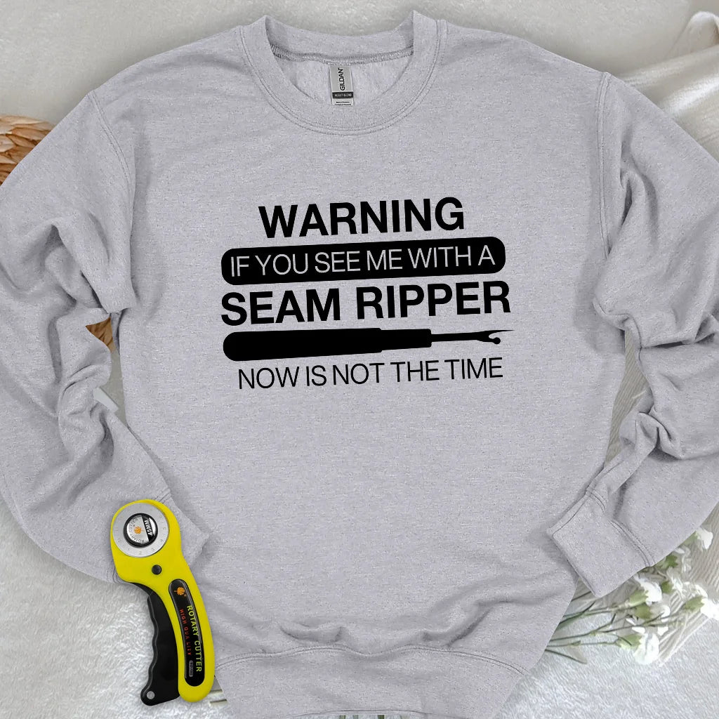Seam Ripper Warning Sweatshirt