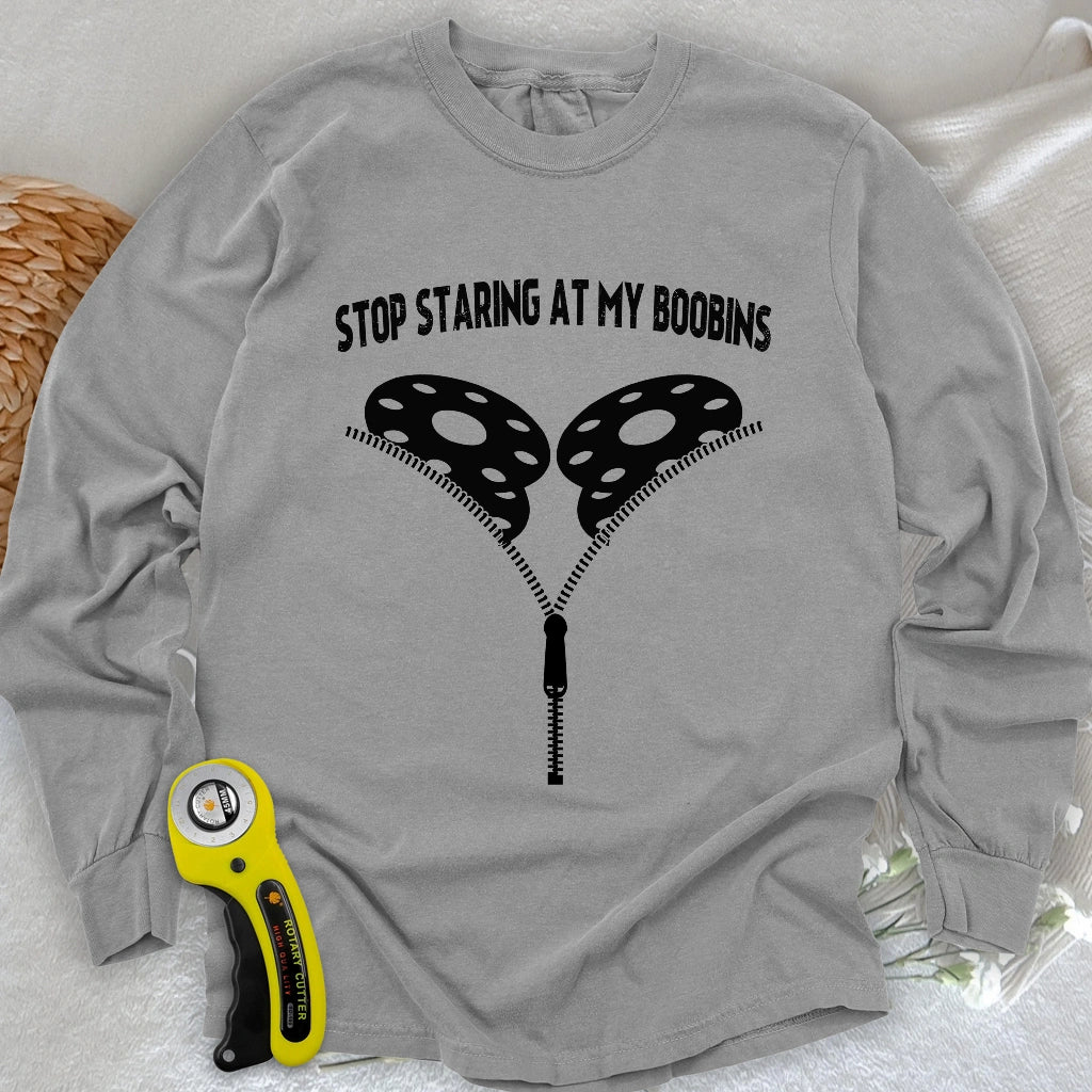 Stop Staring At Boobins Long Sleeve T-shirt