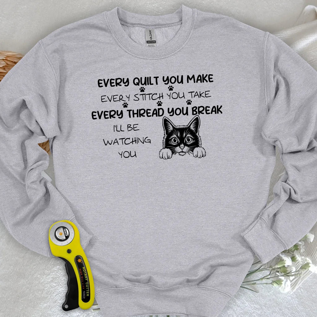 Watching You Sweatshirt