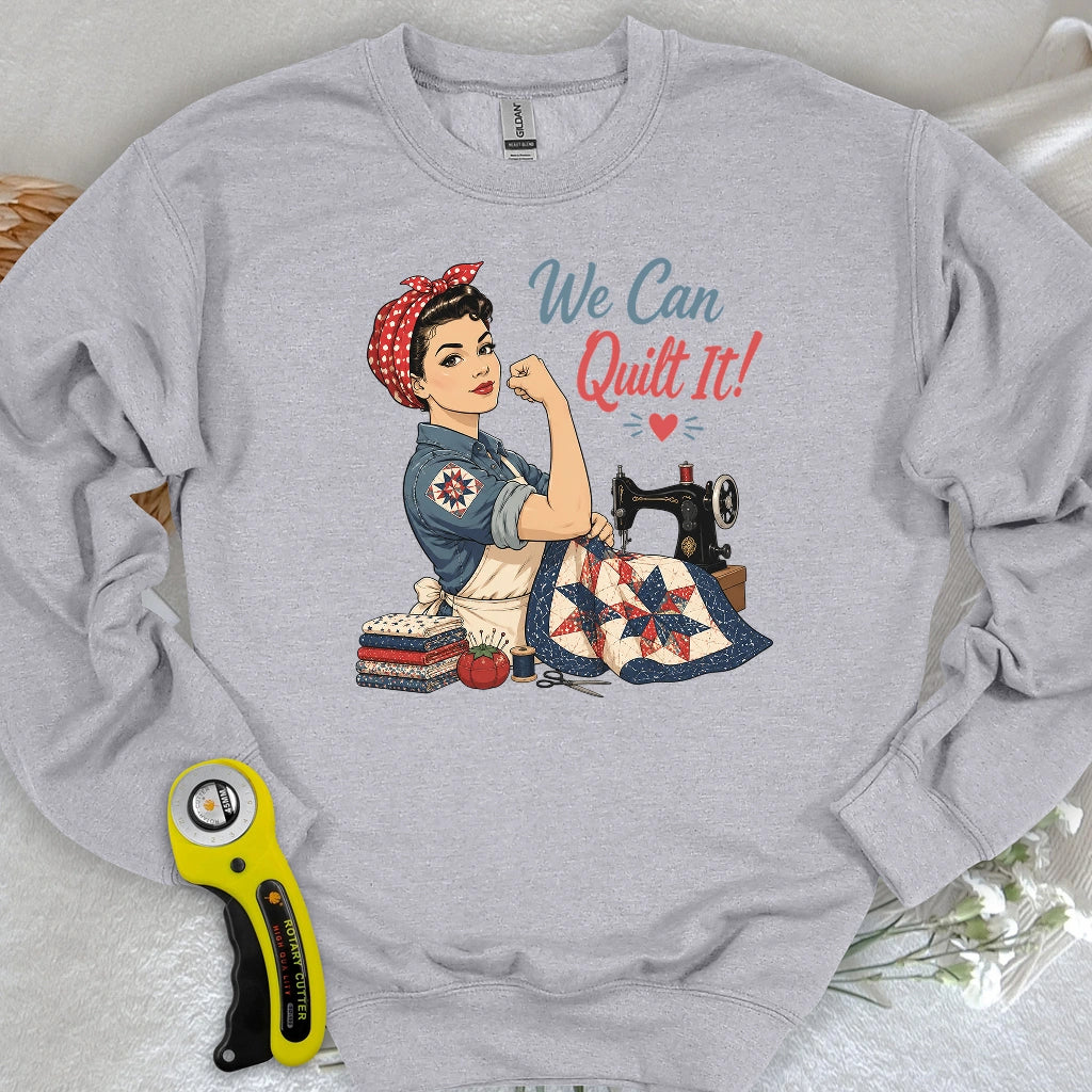 We Can Quilt It Sweatshirt