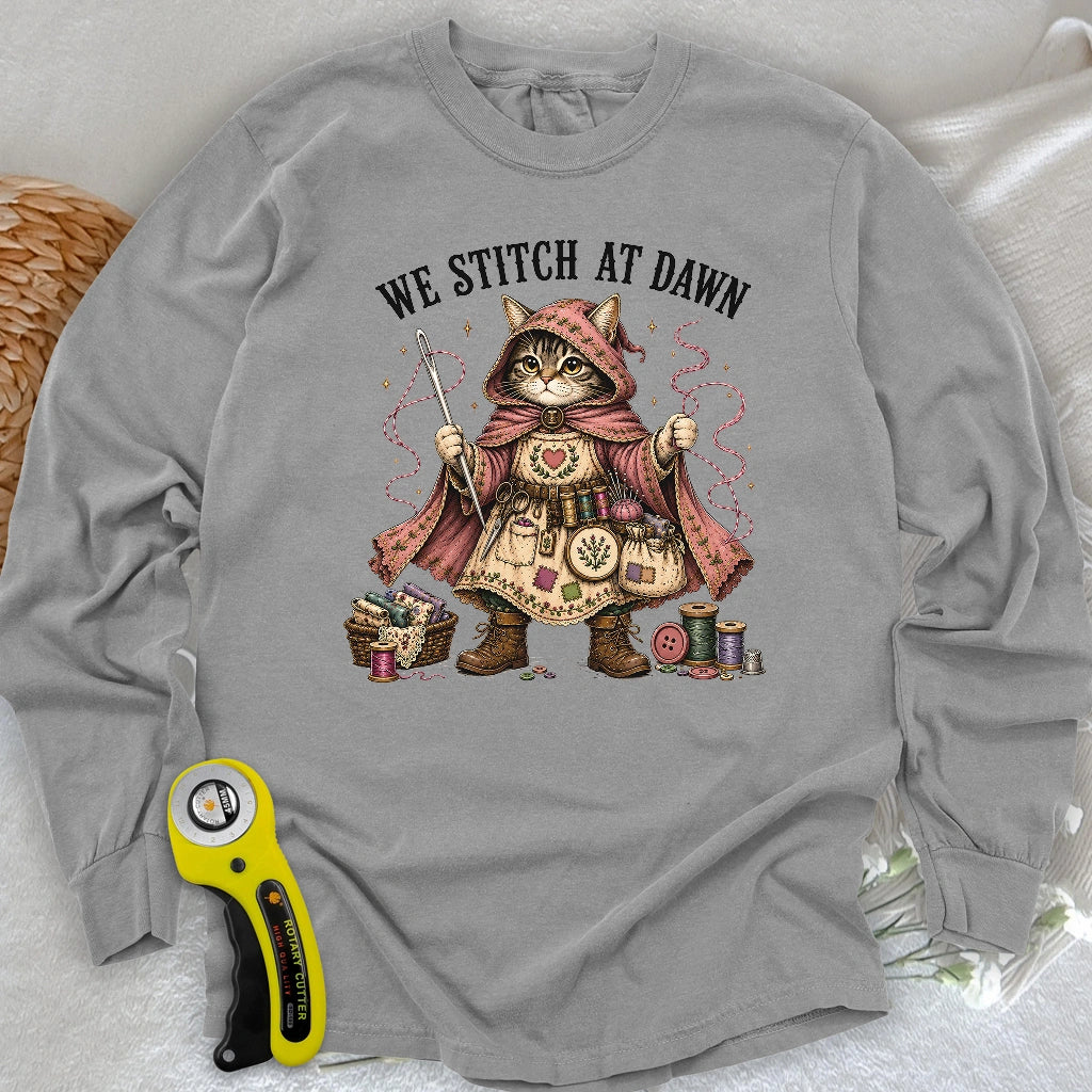 We Stitch At Dawn Long Sleeve T-shirt