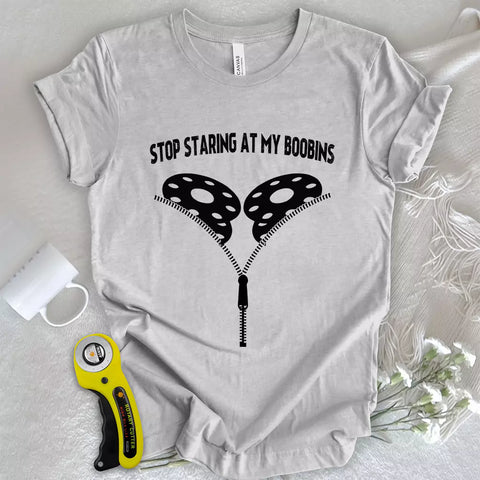 T-shirt "Smettila di fissare le bobine"