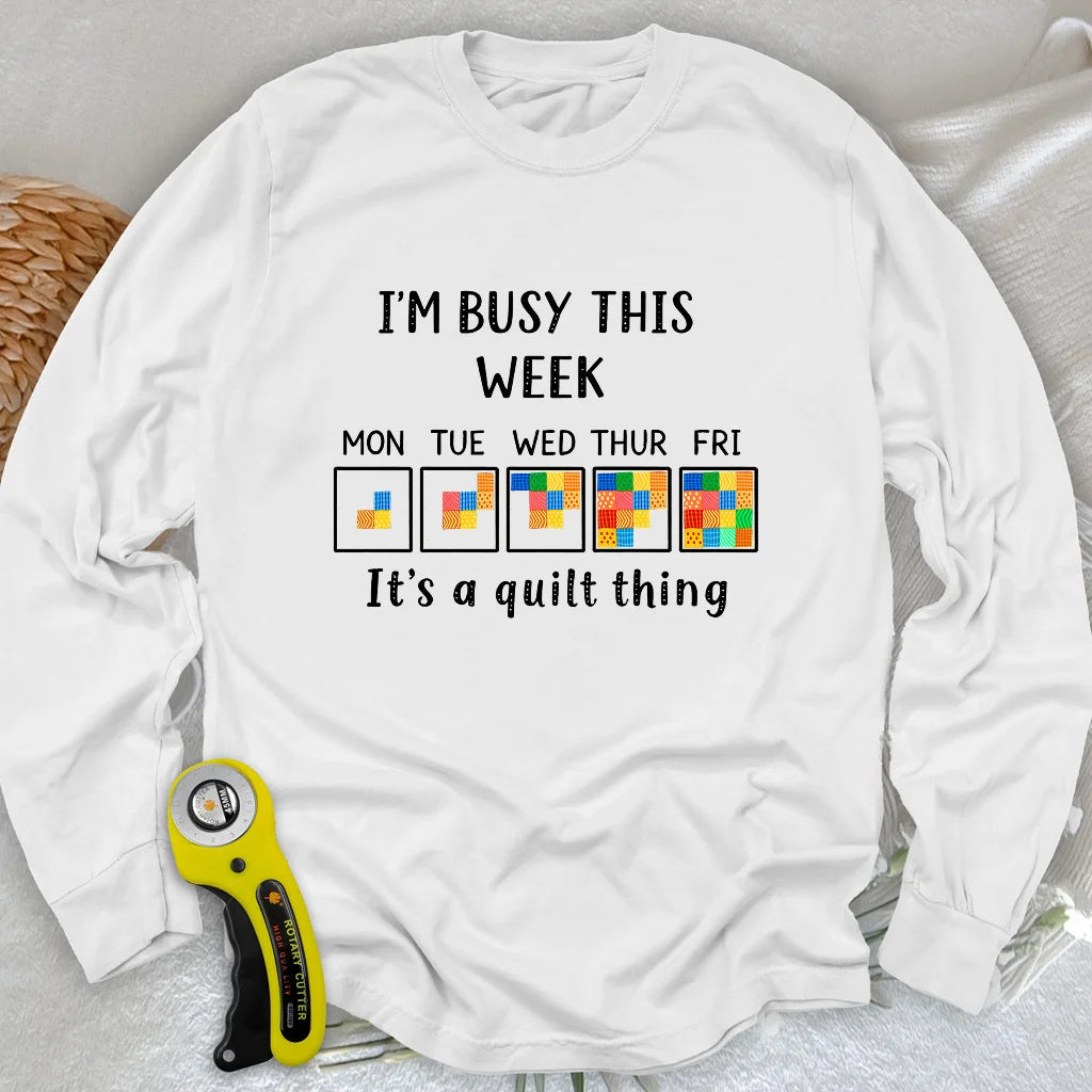 A Busy Week Long Sleeve T-shirt