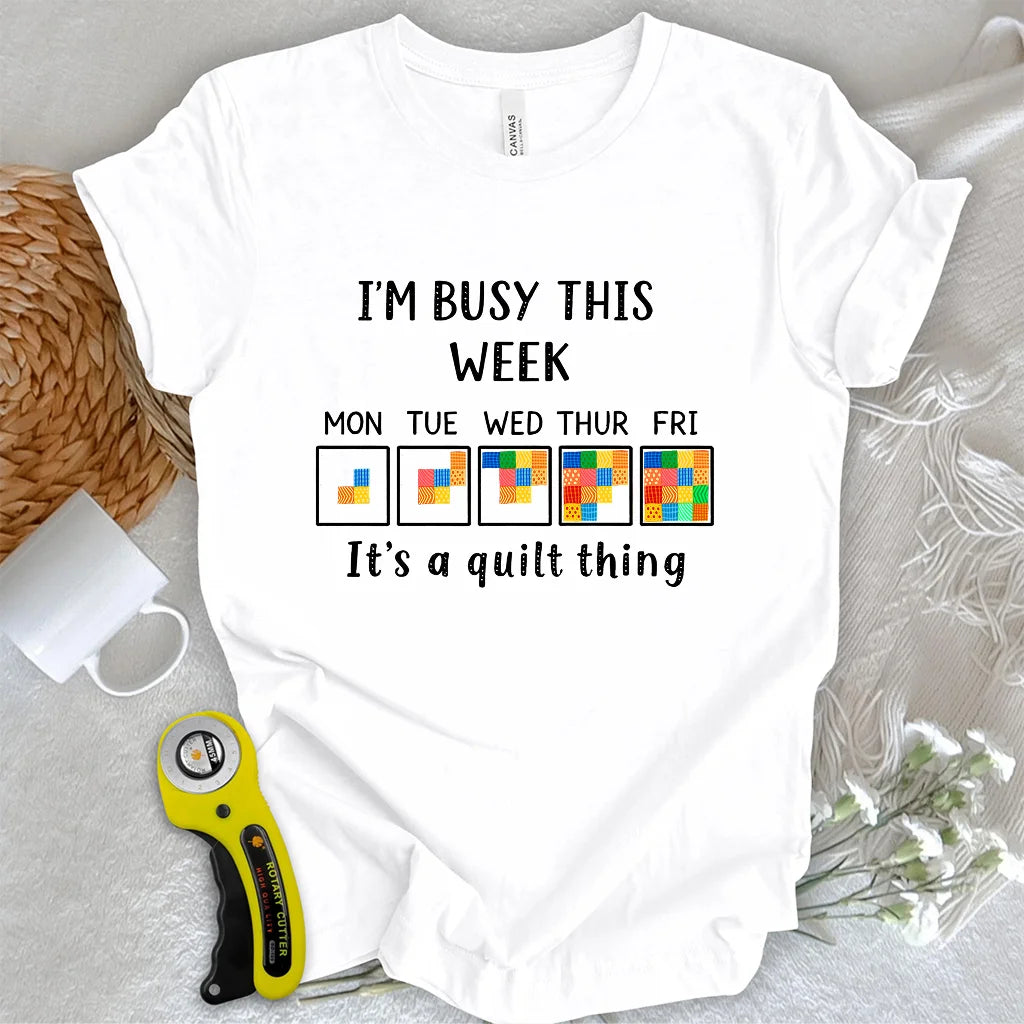 A Busy Week T-shirt