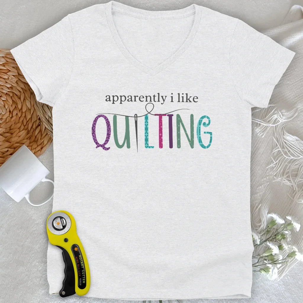Apparently I Like Quilting Lady V-neck