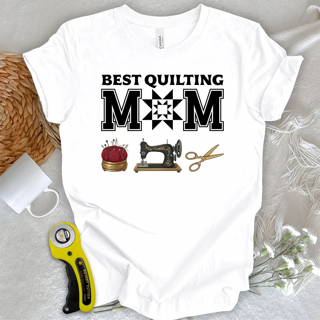 Best Quilting Mom T-Shirt