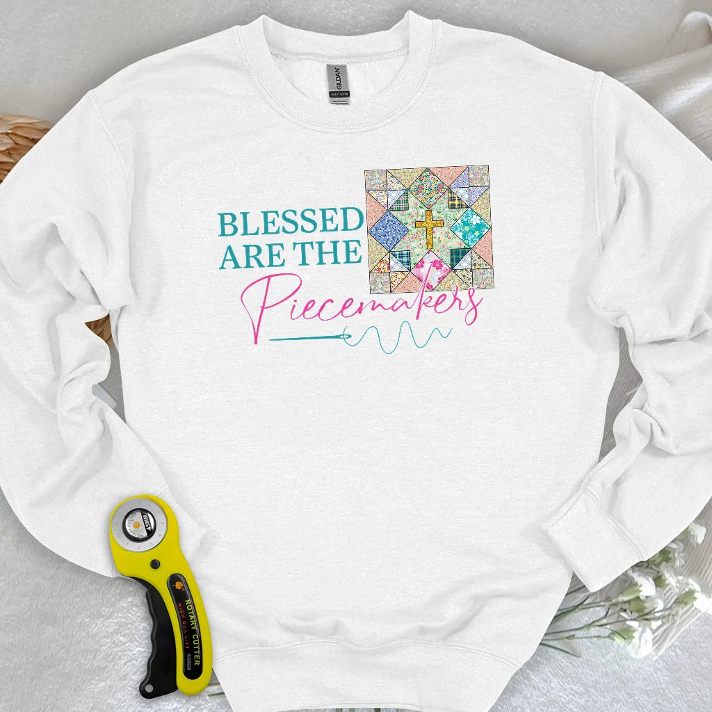 Blessed are the Piecemakers Sweatshirt