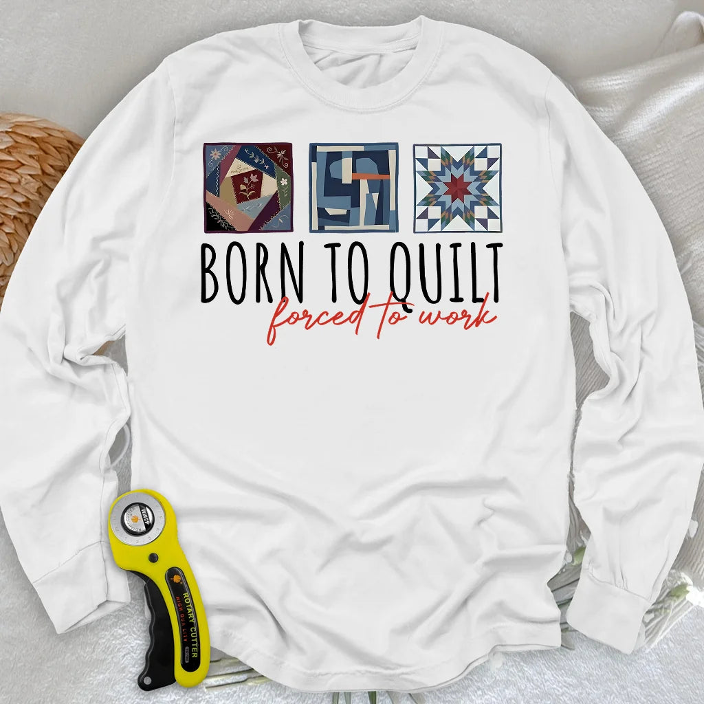 Forced to Quilt Langarmshirt