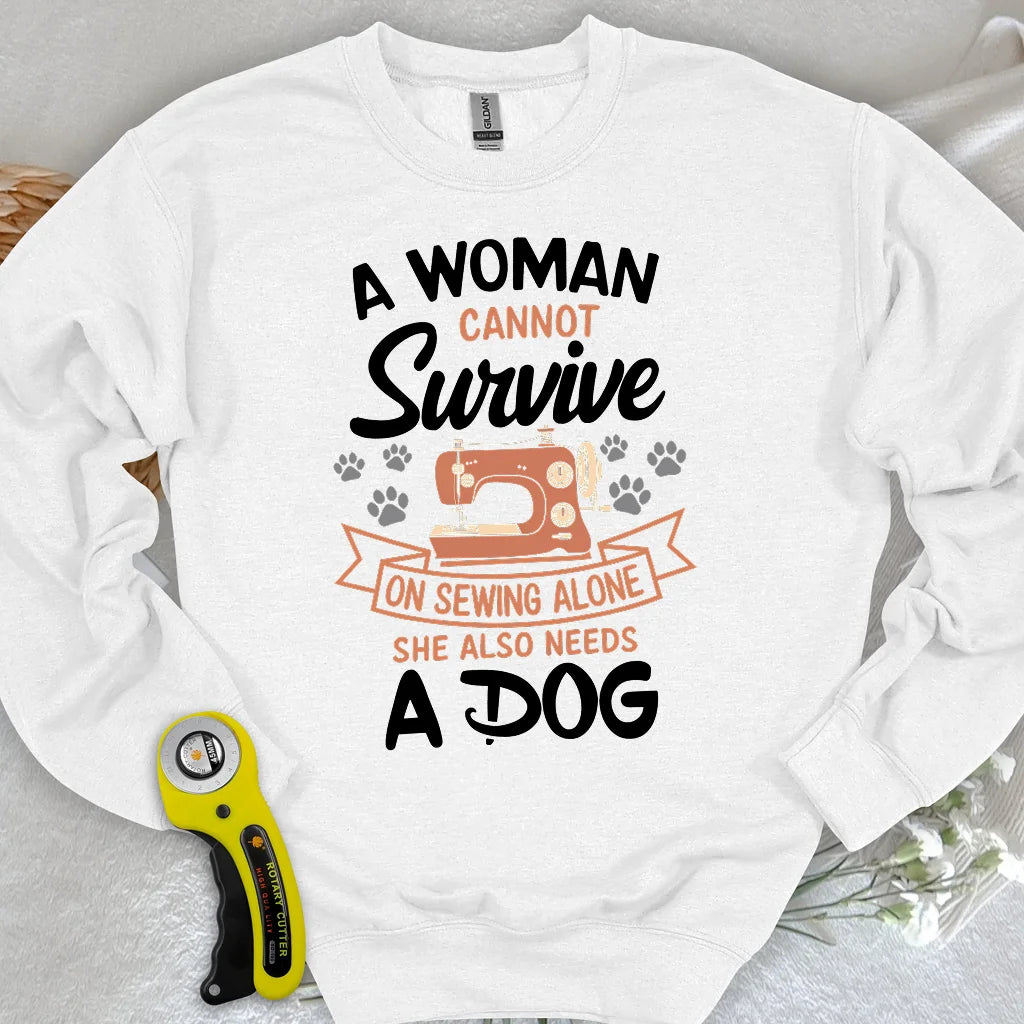 Can’t Sew Without My Dog Sweatshirt
