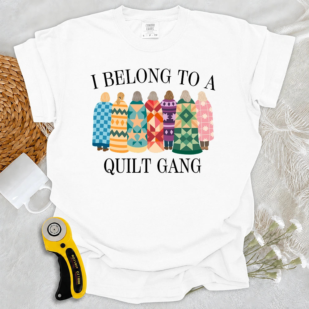 Comfort Colors Belong to Quilt Gang T-shirt