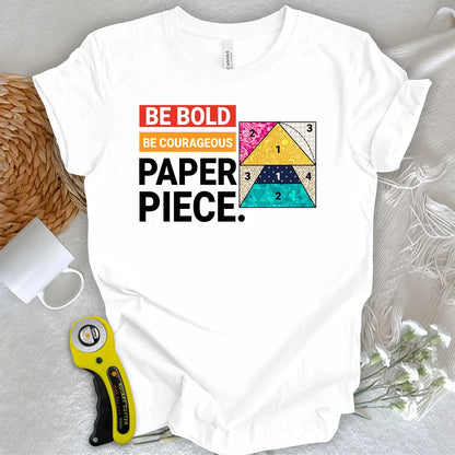 Courage to Paper Piece T-shirt