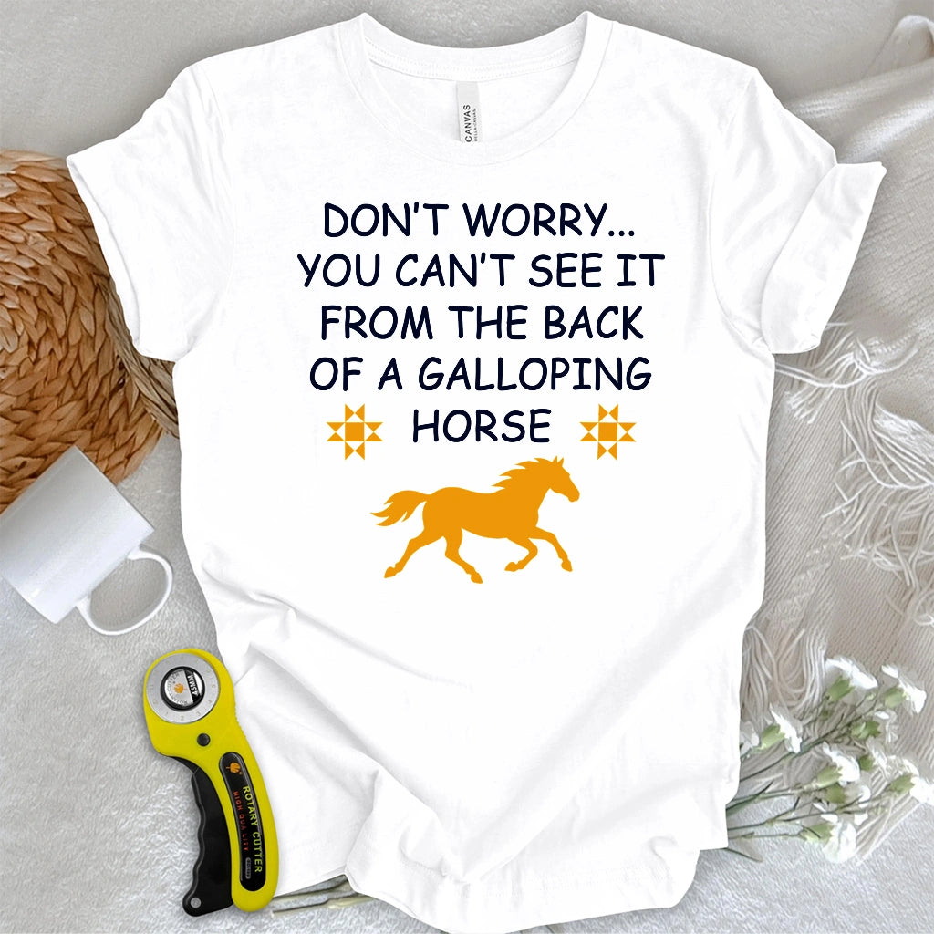 Don’t Worry Quilter T-shirt