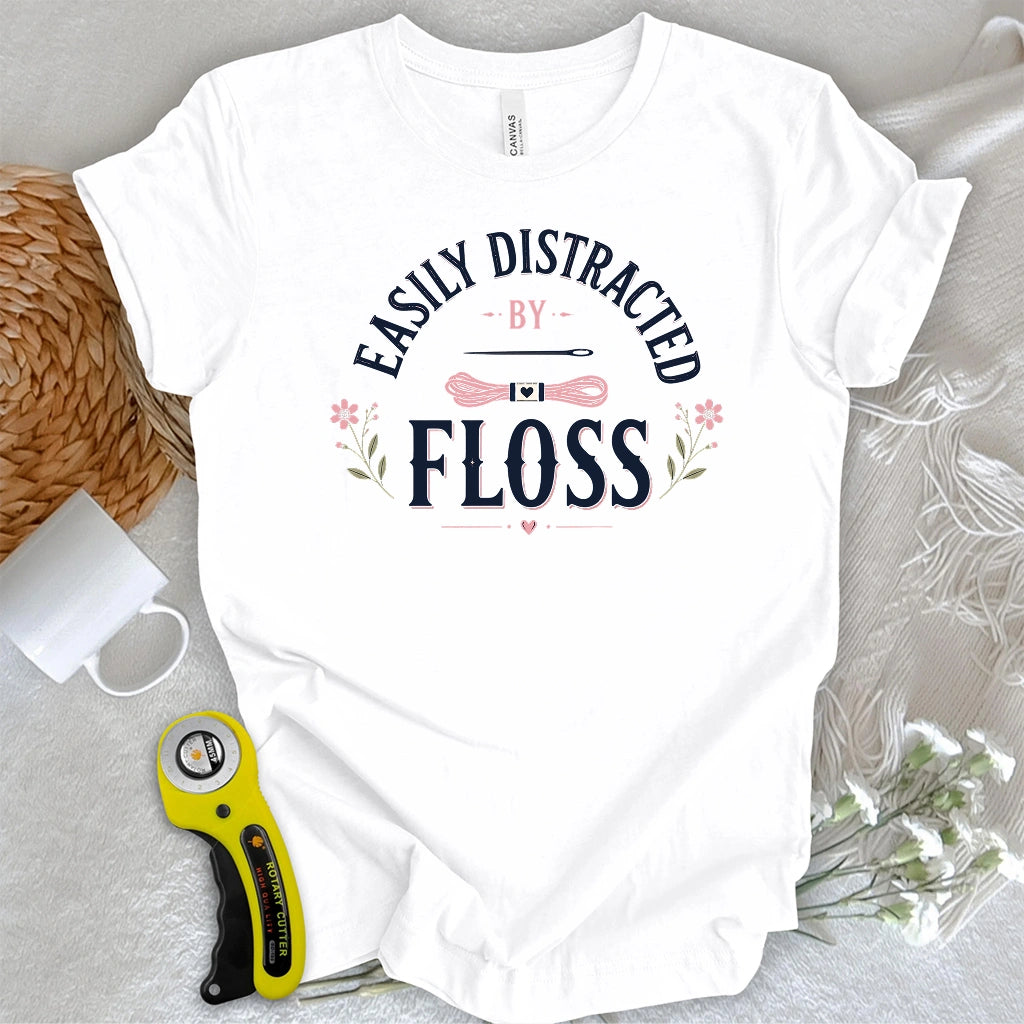 Easily Distracted By Floss T-shirt