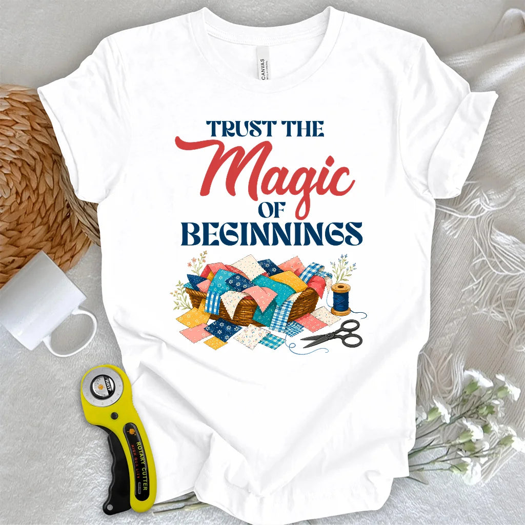 Every Quilt Begins T-shirt