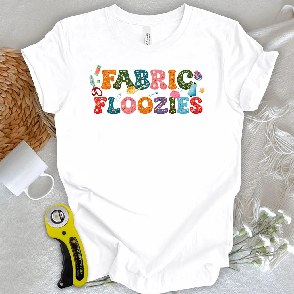 Fabric Floozies T-shirt