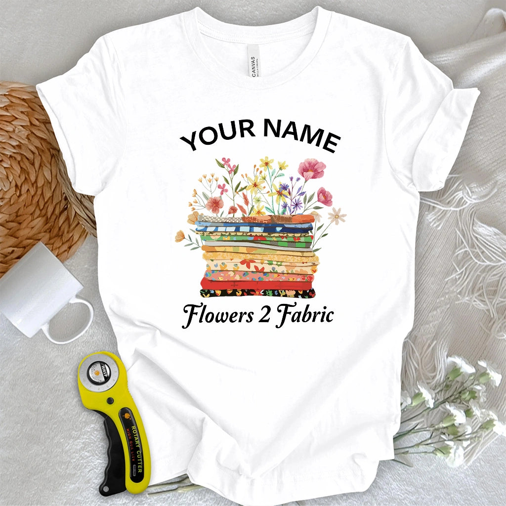 "Custom Name" Floral Fabric T-shirt