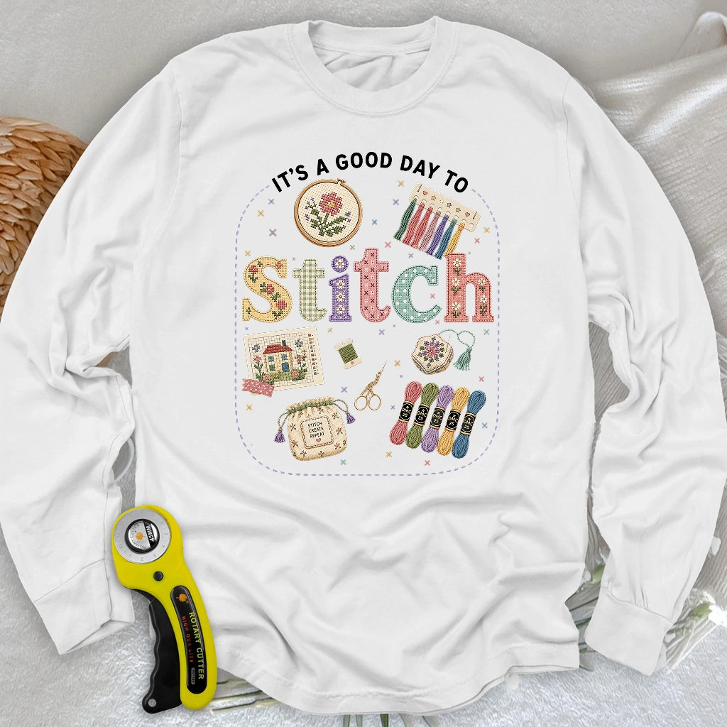 Good Day To Cross Stitch Long Sleeve T-shirt