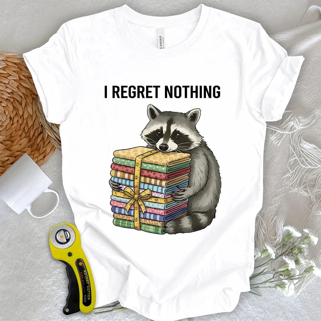 I Regret Nothing T-shirt