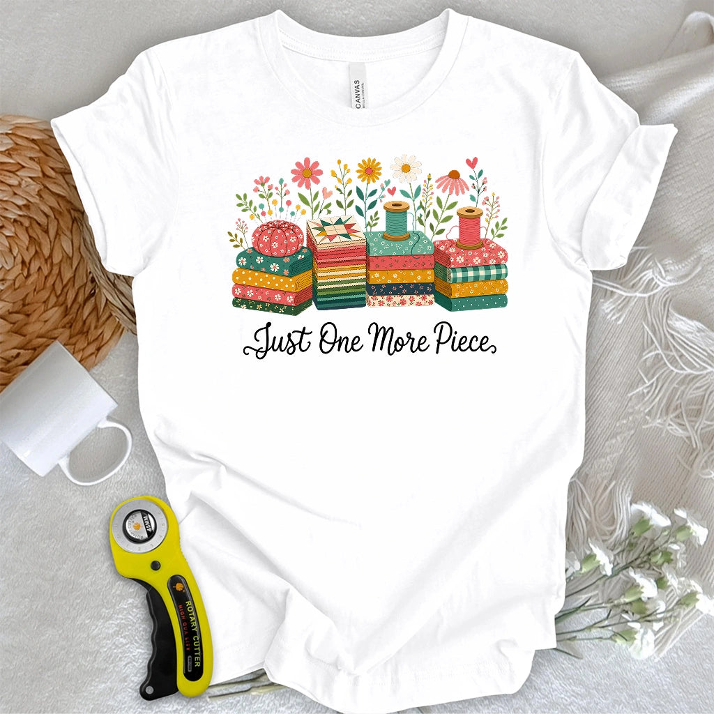 Just One More Piece T-shirt