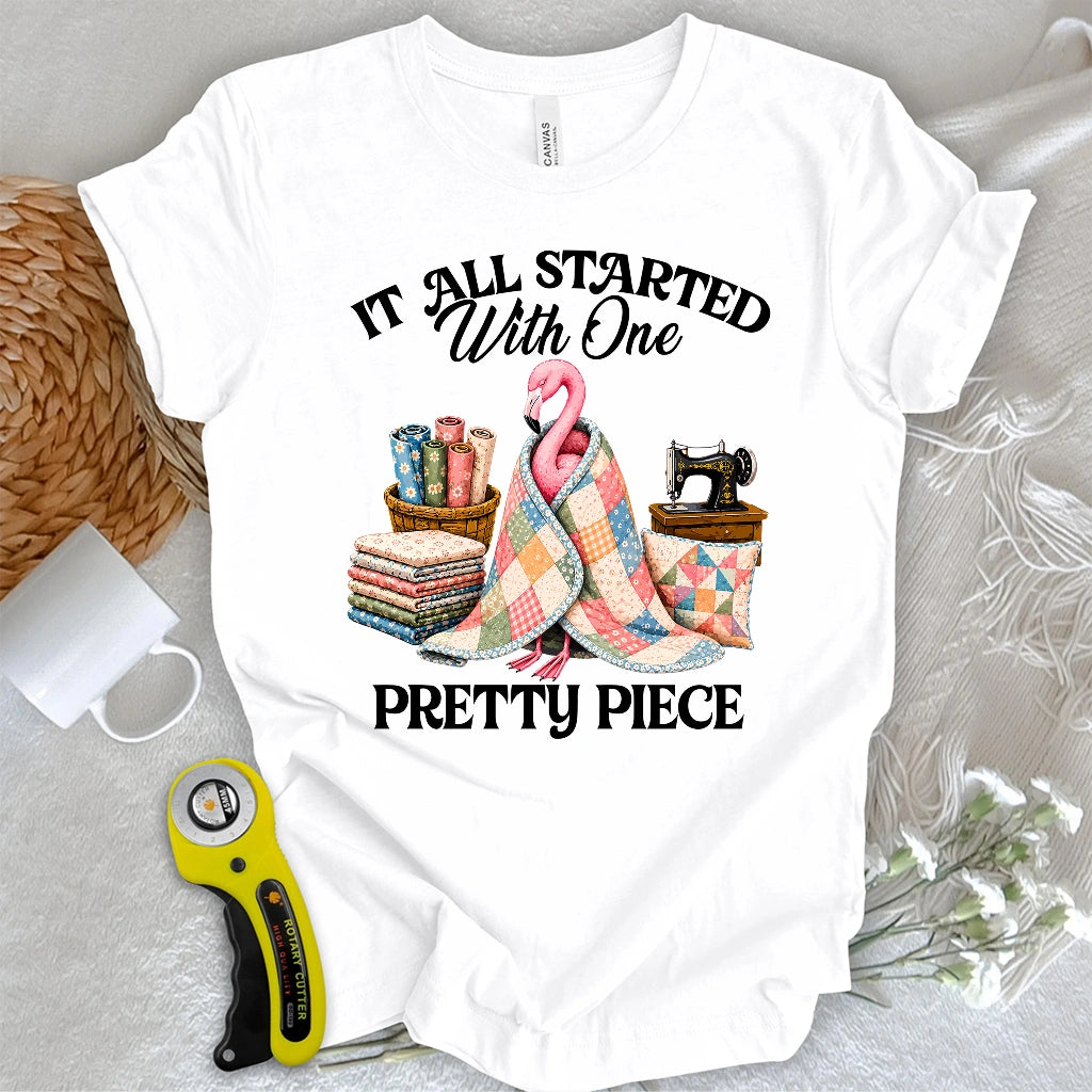 Just One Pretty Piece T-shirt
