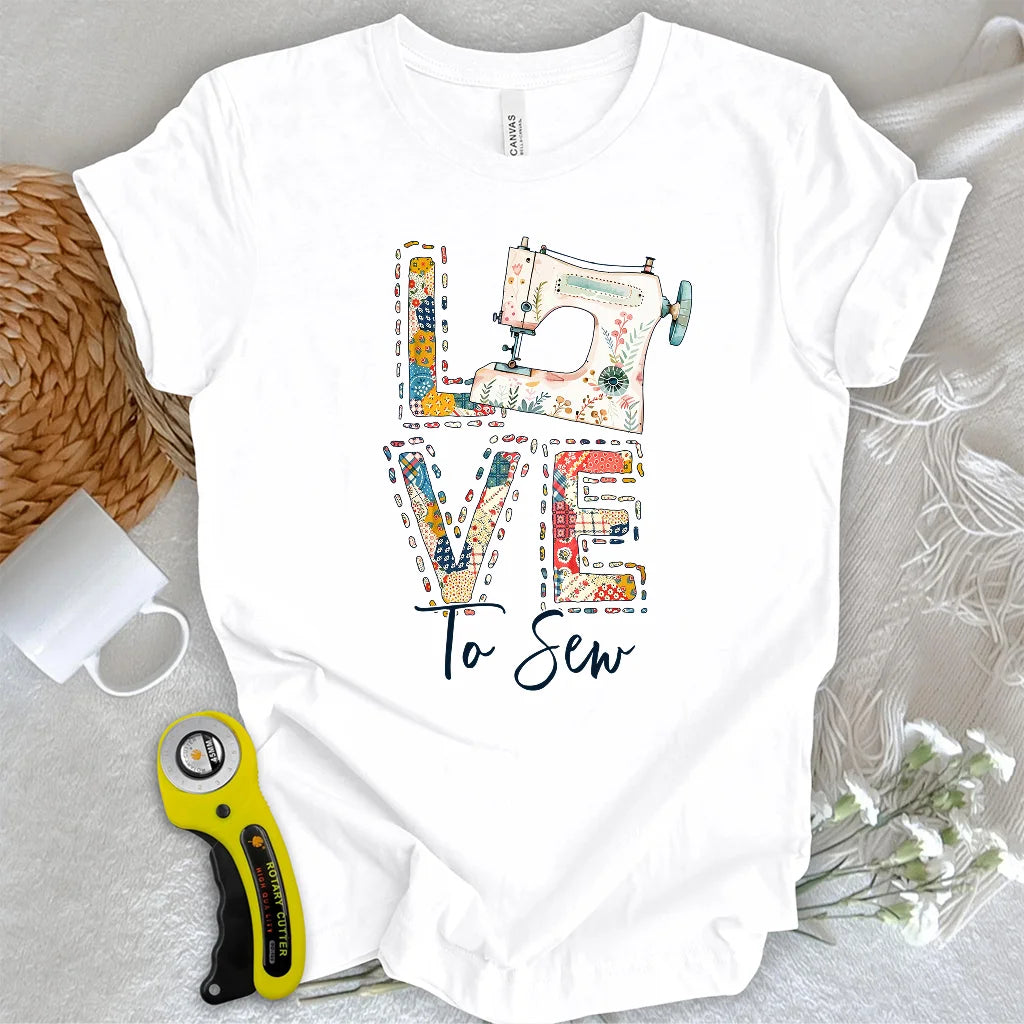 Love To Sew T-shirt