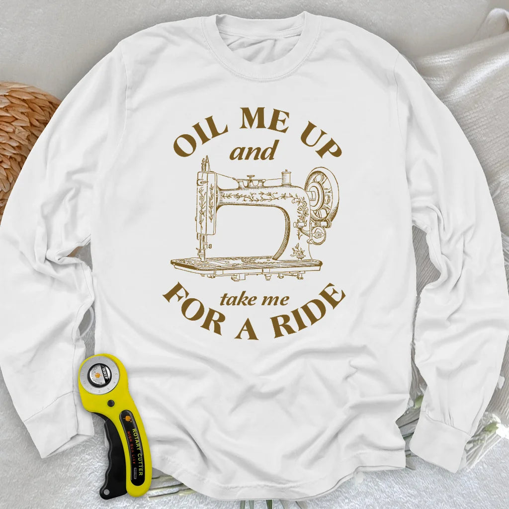 Oil Me Up Long Sleeve T-shirt
